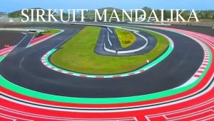 Profil Sirkuit Mandalika Untuk Lintasan di AJang MotoGP