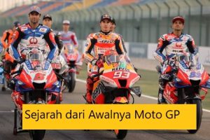 Sejarah dari Awalnya Moto GP